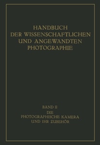 Die Photographische Kamera und ihr Zubehör