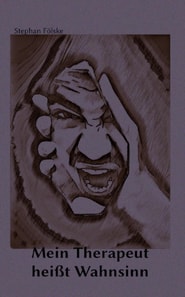 Mein Therapeut heit Wahnsinn