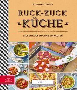 Yummy! Ruck-zuck Küche