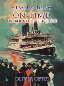 On Time, or, Bound to Get There