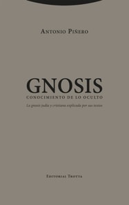 Gnosis. Conocimiento de lo oculto