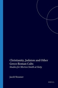 Christianity, Judaism and Other Greco-Roman Cults