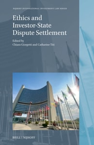Ethics and Investor-State Dispute Settlement