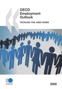 OECD Employment Outlook 2009 Tackling the Jobs Crisis