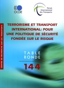 Tables rondes FIT Terrorisme et transport international Pour une politique de securite fondee sur le risque