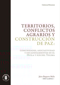 Territorios, conflictos agrarios y construcción de paz
