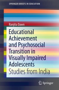 Educational Achievement and Psychosocial Transition in Visually Impaired Adolescents