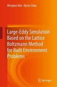 Large-Eddy Simulation Based on the Lattice Boltzmann Method for Built Environment Problems