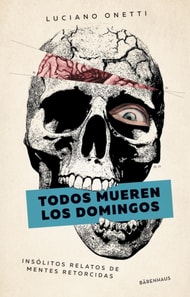 Todos mueren los domingos