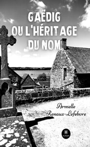 Gaedig ou l'heritage du nom