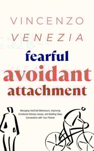 Fearful Avoidant Attachment