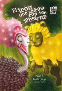El león que soñaba con ser avestruz