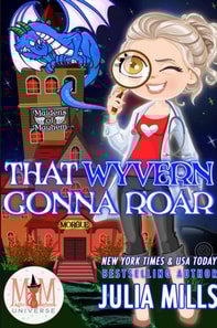 That Wyvern Gonna Roar: Magic and Mayhem Universe