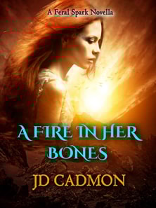 Fire In Her Bones