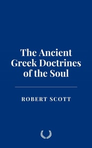 Ancient Greek Doctrines of the Soul