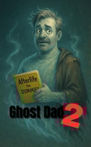 Ghost Dad 2