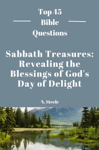 Sabbath Treasures: Revealing the Blessings of God's Day of Delight