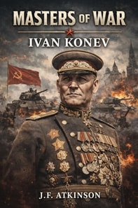 Masters of War: Ivan Konev