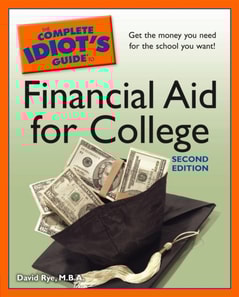 Complete Idiot's Guide to Financial Aid for College, 2nd Edition