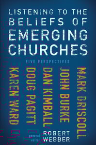 Listening to the Beliefs of Emerging Churches