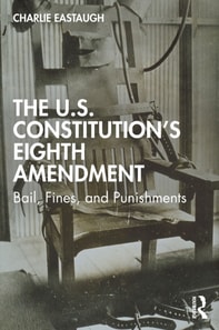 U.S. Constitution's Eighth Amendment