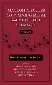 Macromolecules Containing Metal and Metal-Like Elements, Volume 5