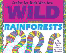 Crafts for Kids Who Are Wild About Rainforests