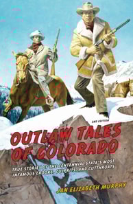Outlaw Tales of Colorado