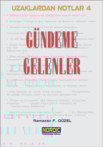 Uzaklardan Notlar 4: Gundeme Gelenler