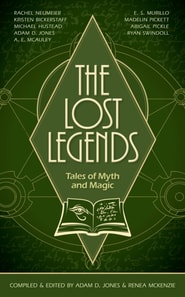 Lost Legends: Tales of Myth and Magic
