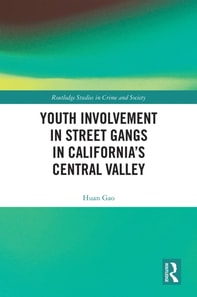 Youth Involvement in Street Gangs in California's Central Valley