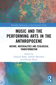 Music and the Performing Arts in the Anthropocene