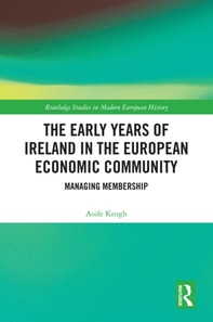 Early Years of Ireland in the European Economic Community