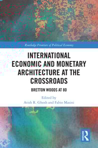 International Economic and Monetary Architecture at the Crossroads