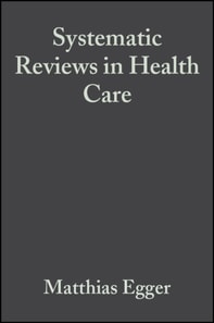 Systematic Reviews in Health Care