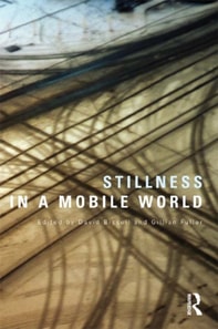 Stillness in a Mobile World