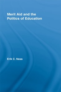 Merit Aid and the Politics of Education