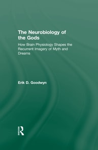 Neurobiology of the Gods
