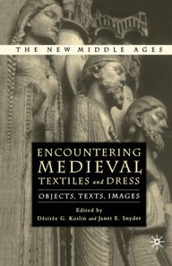Encountering Medieval Textiles and Dress
