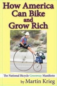 &quote;How America Can Bike and Grow Rich, the National Bicycle Greenway in Action&quote;