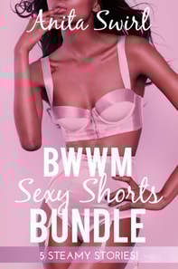 BWWM Sexy Shorts Bundle: 5 Steamy Stories