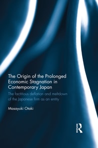 Origin of the Prolonged Economic Stagnation in Contemporary Japan