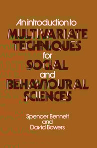 Introduction to Multivariate Techniques for Social and Behavioural Sciences