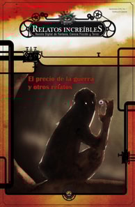 El precio de la guerra y otros relatos increibles