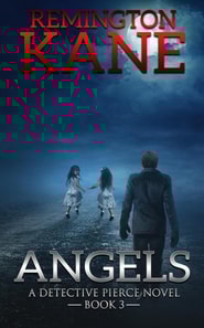 Angels - A Detective Pierce Novel - Book 3