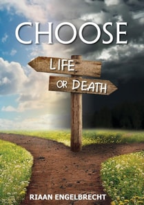 Choose Life or Death Part One