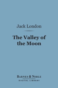 Valley of the Moon (Barnes & Noble Digital Library)
