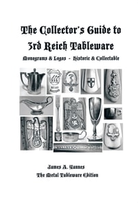 Collector'S Guide to 3Rd Reich Tableware (Monograms, Logos, Maker Marks Plus History)