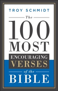 100 Most Encouraging Verses of the Bible
