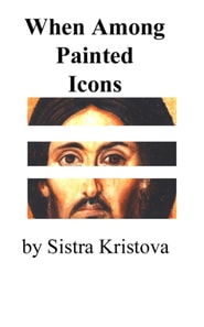 When Among Painted Icons